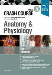 Crash Course Anatomy and Physiology - Samuel Hall (ISBN: 9780702073755)