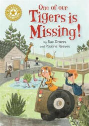Reading Champion: One of Our Tigers is Missing! - Sue Graves (ISBN: 9781445162492)