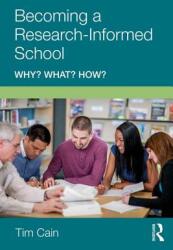 Becoming a Research-Informed School: Why? What? How? (ISBN: 9781138308640)