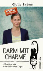 Darm mit Charme - Giulia Enders, Jill Enders (ISBN: 9783550081842)