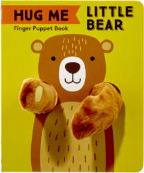 Hug Me Little Bear: Finger Puppet Book (ISBN: 9781452175218)
