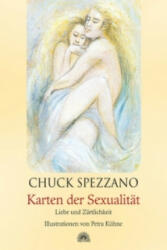 Karten der Sexualität, Karten mit Begleitbuch - Chuck Spezzano, Petra Kühne (ISBN: 9783866163751)