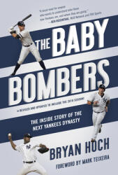 The Baby Bombers: The Inside Story of the Next Yankees Dynasty (2019)