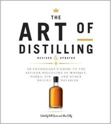 Art of Distilling, Revised and Expanded - Bill Owens (2018)