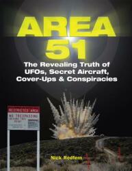 Area 51: The Revealing Truth of Ufos Secret Aircraft Cover-Ups & Conspiracies (2019)