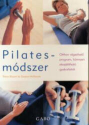 PILATES-MÓDSZER - OTTHON VÉGEZHETő PROGRAM (2004)
