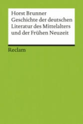 Geschichte der deutschen Literatur des Mittelalters - Horst Brunner (2010)