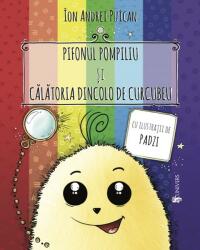 Pifonul Pompiliu și călătoria dincolo de curcubeu (ISBN: 9789733410904)