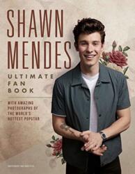 Shawn Mendes: The Ultimate Fan Book - Malcolm Croft (ISBN: 9781787392069)