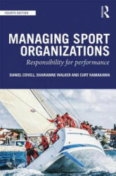 Managing Sport Organizations: Responsibility for Performance (ISBN: 9781138363434)