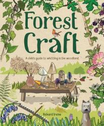 Forest Craft - Richard Irvine (2019)