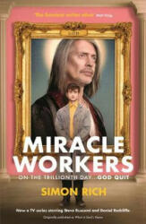 Miracle Workers - Simon Rich (ISBN: 9781788160599)