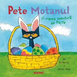 Pete Motanul si marea aventura de Paste - James & Kimberly Dean (ISBN: 9786064304674)