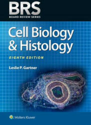 BRS Cell Biology and Histology - Leslie Gartner (ISBN: 9781496396358)
