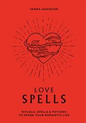 Love Spells - Semra Haksever (ISBN: 9781784882310)
