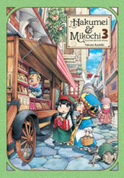 Hakumei & Mikochi, Vol. 3 - Takuto Kashiki (ISBN: 9781975302931)