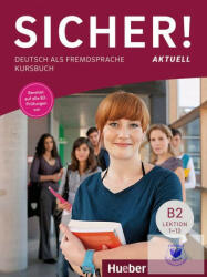 Sicher! aktuell B2 Kursbuch - Michaela Perlmann-Balme (2018)