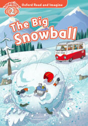 Oxford Read and Imagine: Level 2: The Big Snowball Audio Pack - Paul Shipton (ISBN: 9780194736596)