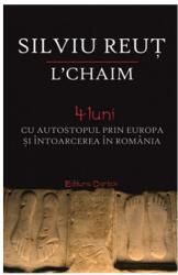 L chaim. 4 luni cu autostopul prin Europa și întoarcerea în România (ISBN: 9786068893242)