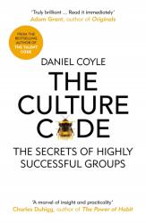 The Culture Code - Daniel Coyle (ISBN: 9781847941275)
