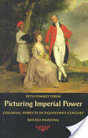 Picturing Imperial Power: Colonial Subjects in Eighteenth-Century British Painting (ISBN: 9780822323389)
