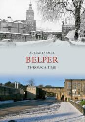 Belper Through Time (ISBN: 9781848685833)