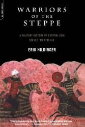 Warriors Of The Steppe - Erik Hildinger (ISBN: 9780306810657)