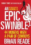 An Epic Swindle: 44 Months with a Pair of Cowboys (2012)