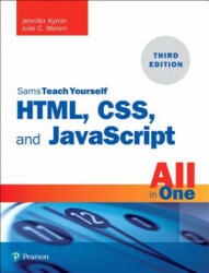 HTML, CSS, and JavaScript All in One - Julie Meloni, Jennifer Kyrnin (ISBN: 9780672338083)