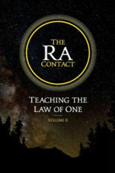 The Ra Contact: Teaching the Law of One: Volume 2 - Don Elkins, Carla L Rueckert, James Allen McCarty (ISBN: 9780945007982)