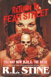 You May Now Kill the Bride - R L Stine (ISBN: 9780062694256)