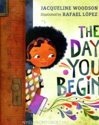 The Day You Begin (ISBN: 9780399246531)