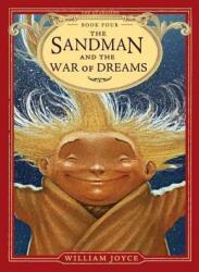 The Sandman and the War of Dreams - William Joyce, William Joyce (ISBN: 9781442430556)