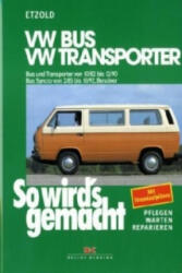 VW Bus und Transporter von 10/82 bis 12/90, VW Bus Syncro von 2/85 bis 10/92 - Hans-Rüdiger Etzold (1997)