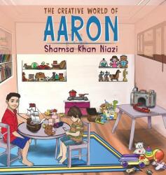 The Creative World of Aaron (ISBN: 9781788488976)