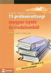 Erdélyi Eszter: 15 próbaérettségi magyar nyelv és irodalomból /Emelt, írásb (2007)