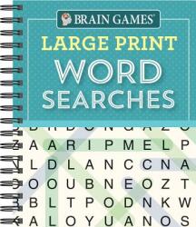 Brain Games - Large Print Word Searches (ISBN: 9781640304604)