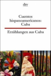 Cuentos hispanoamericanos: Cuba Erzählungen aus Cuba. Cuentos hispanoamericanos, Cuba - Marco Alcantara, Isabel Alcántara (2000)