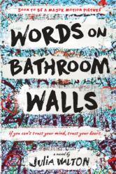 Words on Bathroom Walls (ISBN: 9780399550911)
