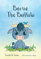 Bertie the Buffalo (ISBN: 9781910786529)