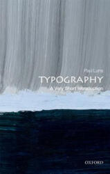 Typography: A Very Short Introduction - Paul Luna (ISBN: 9780199211296)