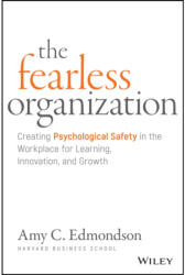 The Fearless Organization - Amy C. Edmondson (ISBN: 9781119477242)