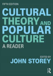 Cultural Theory and Popular Culture - John Storey (ISBN: 9780815393542)