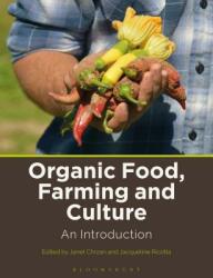 Organic Food Farming and Culture: An Introduction (ISBN: 9781350027848)