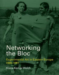 Networking the Bloc - Kemp-Welch, Klara (ISBN: 9780262038300)