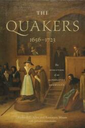 The Quakers 1656-1723: The Evolution of an Alternative Community (ISBN: 9780271081205)