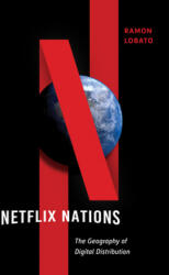 Netflix Nations - Ramon Lobato (ISBN: 9781479804948)