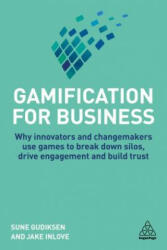Gamification for Business - Sune Gudiksen, Jake Inlove (ISBN: 9780749484323)