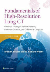 Fundamentals of High-Resolution Lung CT - Elicker, Brett M, MD, W. Richard Webb (ISBN: 9781496389923)