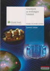 Készüljünk az érettségire fizikából közép- és emelt szinten (2006)